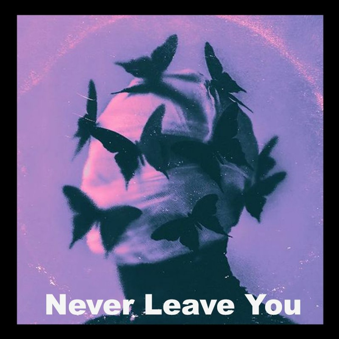 Stream Never Leave You by Cardés | Listen online for free on SoundCloud