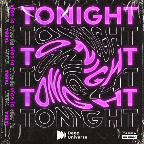 tabba x dj goja - tonight (official single)