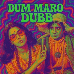 Dum Maro Dum x Aaj Ki Raat (Dubstep) [Free Download]