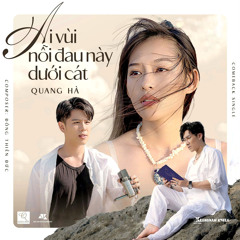 Ai Vùi Nỗi Đau Này Dưới Cát