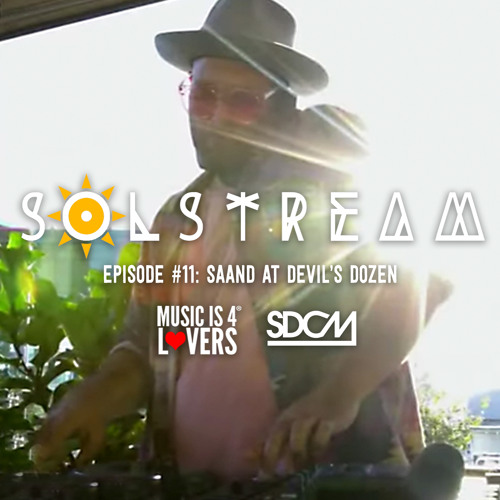SOLstream #11 Part 1: SAAND at Devil's Dozen [SDCM.com]