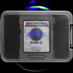 Entropia Mixseries 021 - Sub-C