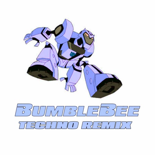 Bumblebee (Techno Remix)
