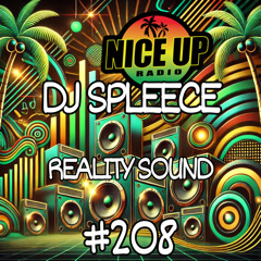 #208 REALITY SOUND (DJ Spleece) 3-09-25