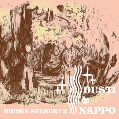 Pasteelo Mixtape 37 - Dusti & Nappo // Hidden Scenery 2