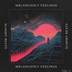 Melancholy Feelings Loop Kit by Slimmy Beats