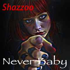 Never Baby