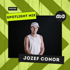 Spotlight Mix: Jozef Conor