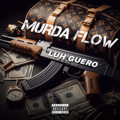 Murder way LuhGuero Feat-Arpwoo