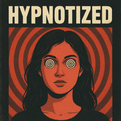 Hypnotized