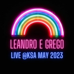 Leandro e Grego - Live @KSA May 2023