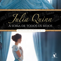 A soma de todos os beijos (Quarteto Smythe-Smith - Livro 3) - Amostra - Editora Arqueiro (Audiolivro)