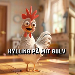 Kylling På Mit Gulv [ 2020 ]