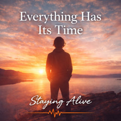 Everything Has Its Time