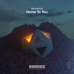 Samwell (LU) - Home To You