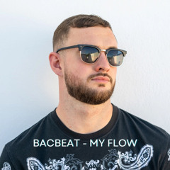 Bacbeat - My Flow