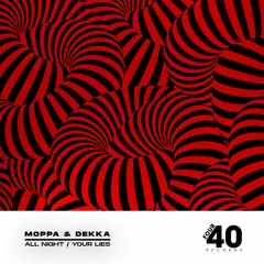 Moppa & Dekka - All Night