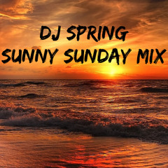 DJ Spring - Sunny Sunday Mix