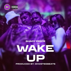 WAKE UP (Prod.GhosteebeatsxKayKay)