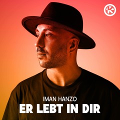Iman Hanzo - Er lebt in dir (Original Mix)