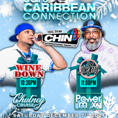 December 7th 2024 - The Chutney Cruise - CHIN Radio 100.7fm (2025 - Chutney Parang)