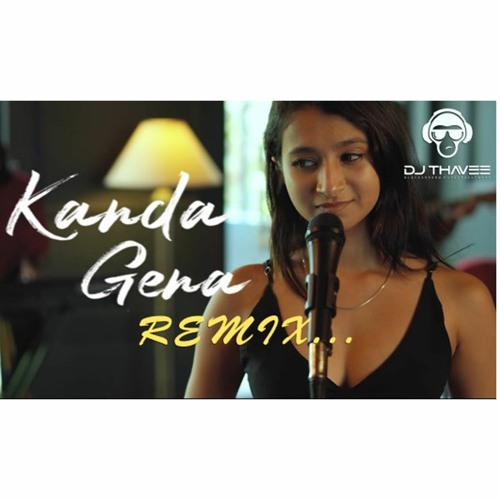 100 Chanuka Mora - Kanda Gena Remix