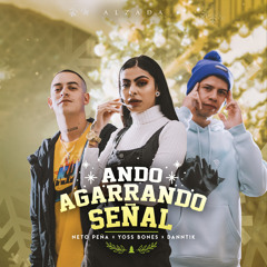 Ando Agarrando Señal (feat. Neto Peña)