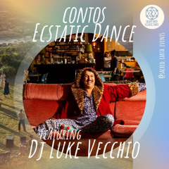 Luke Vecchio - Ecstatic Dance @ Contos