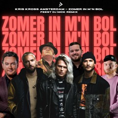 Zomer In M'n Bol (Feest DJ Nick Remix)