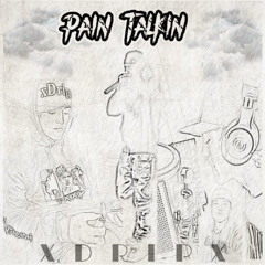xDripx - Pain Talk (Prod. LLOKEBEATS)