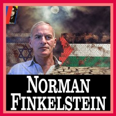 Norman Finkelstein on Israel's BRUTAL Assault On Gaza