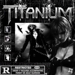 Titanium (prod. Broken English Beats)