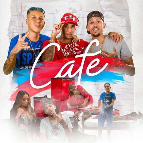 MC DB, MC Hzim, MC Braz - Café