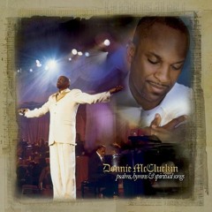 Donnie McclurkinPsalms Hymns And Spiritual Songs Cd1 Full Album Zip
