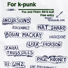 Mix: For k-punk: The Weird and the Eerie, event for Mark Fisher 18/1/2023