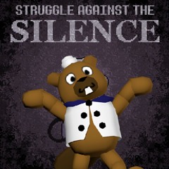 STRUGGLE AGAINST THE SILENCE (1996 Version)