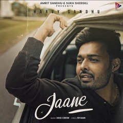 Jaane | Harvy Sandhu | Desi Crew