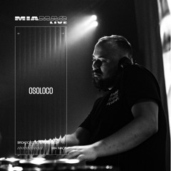 Osoloco [MIA MAO live] August 16th, 2024