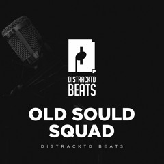 Old Sould Squad - Distracted beats
