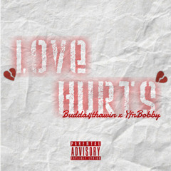 Love Hurts (feat. YfnBobbyy)