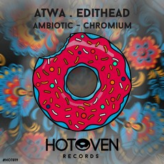 Atwa, EditHead - Chromium (Original Mix)
