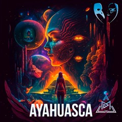 Ayahuasca (Original Mix)