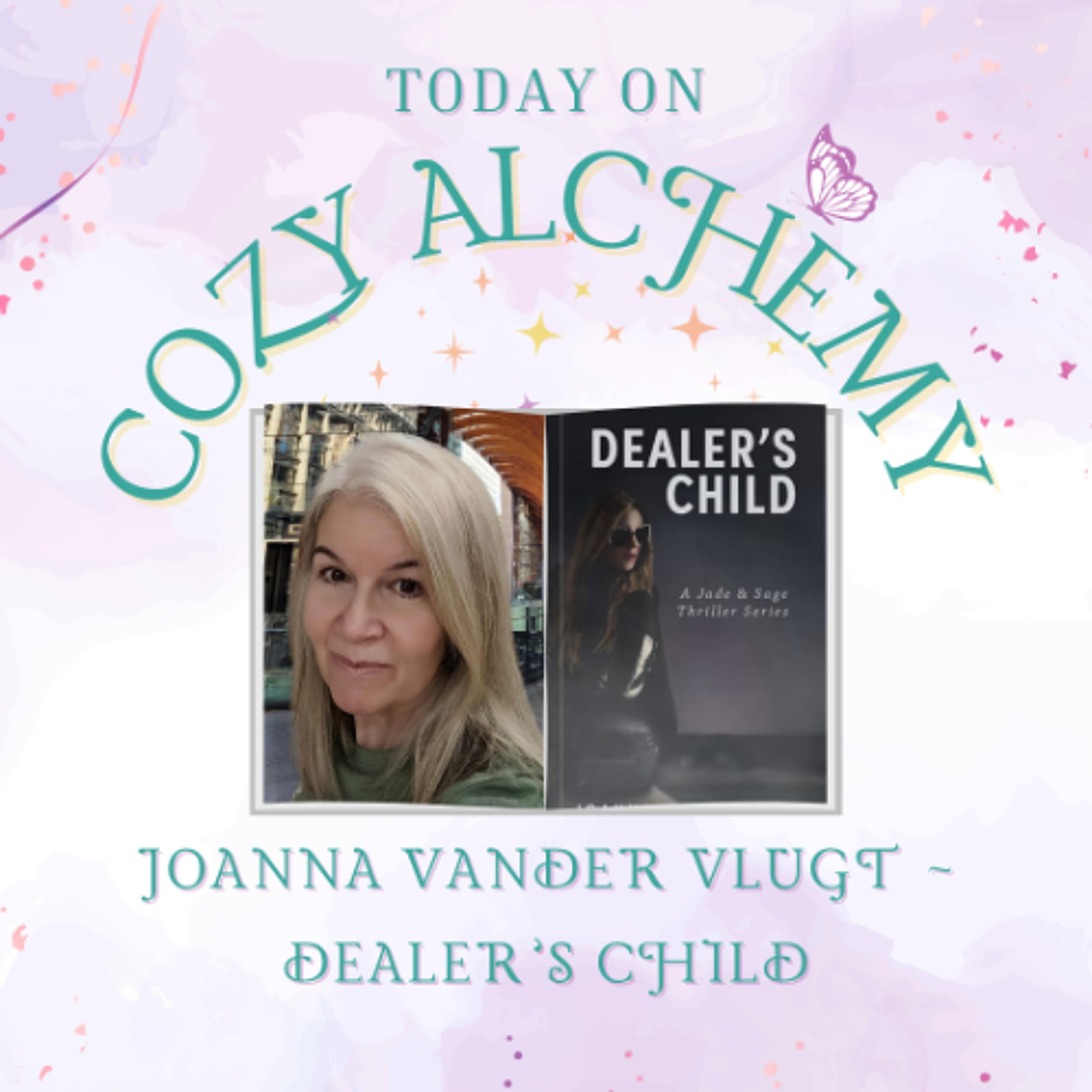 Joanna Vander Vlugt ~ Dealer’s Child ~ Cozy Alchemy Episode 27 episode artwork