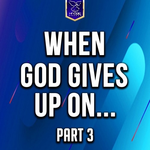 Stream When God Gives Up On...Pt3 by Kharis Church | Listen online for ...