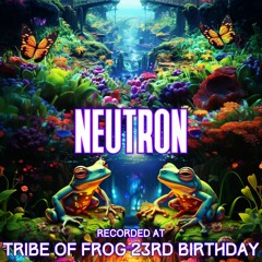 Neutron - Recorded at TRiBE of FRoG 23rd Birthday - September 2023