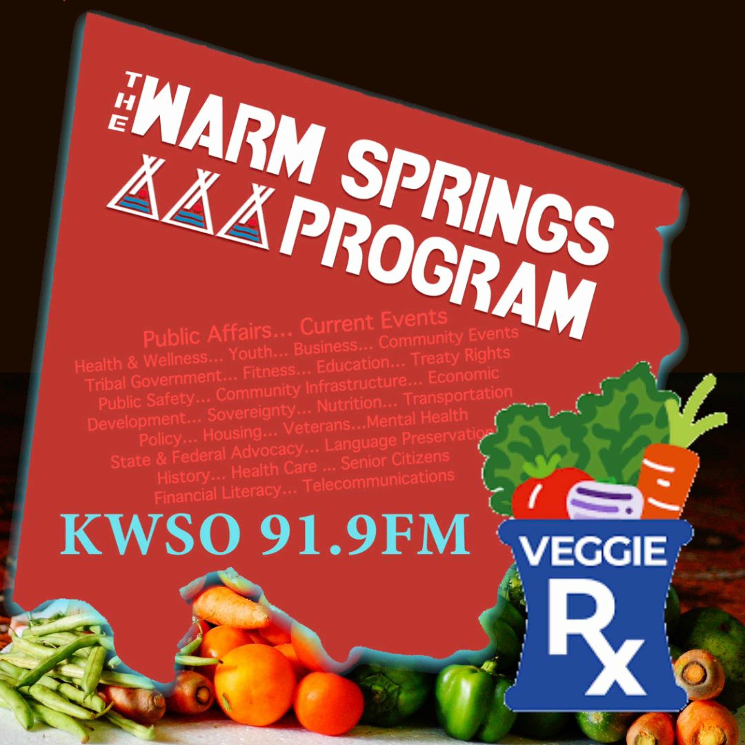 High Desert Food & Farm Alliance VeggieRx - KWSO Warm Springs Program Podcast episode artwork