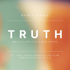 Truth(Prod. Ryin.k, TRIFREEZE)