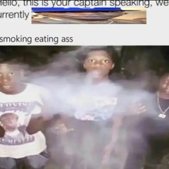smoking eating ass