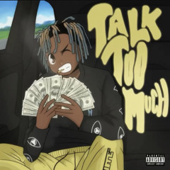 Talk Too Much
