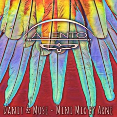 Danit & Mose - Mini Mix by Arne